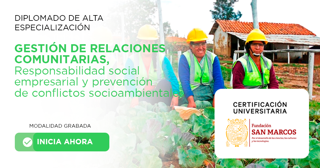 Gestión de relaciones comunitarias, responsabilidad social y resolución de conflictos socioambientales