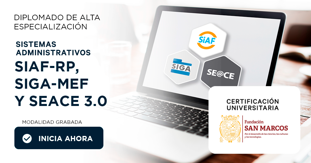 Sistemas Administrativos SIAF – RP, SIGA – MEF y SEACE 3.0