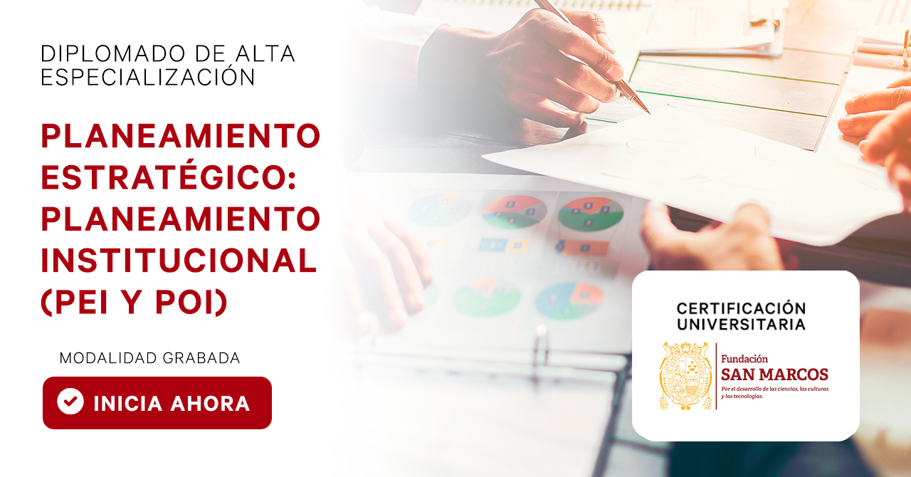 Planeamiento Estratégico: Planeamiento Institucional (PEI Y POI)